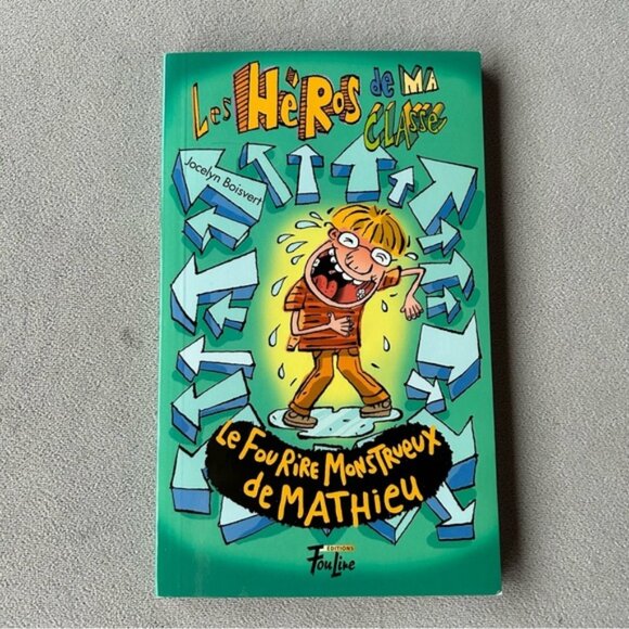 None Other - FRENCH Les heros de ma classe Book 3 Le fourire monstrueux de Mathieu